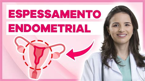 espessamento endometrial